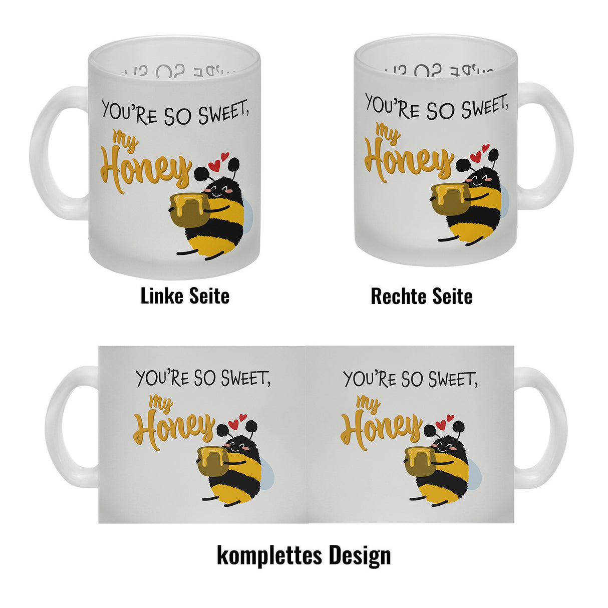 You're so sweet, my honey Kaffeebecher mit süßer Biene