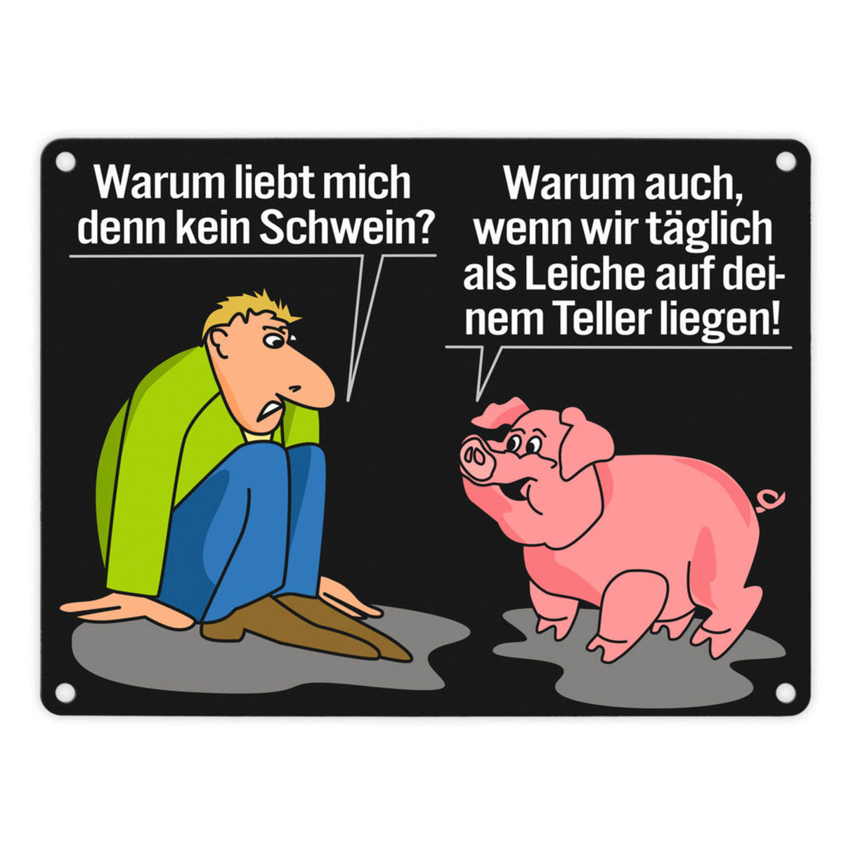 Schweine Metallschild zum Thema Fleischesser und Vegetarier