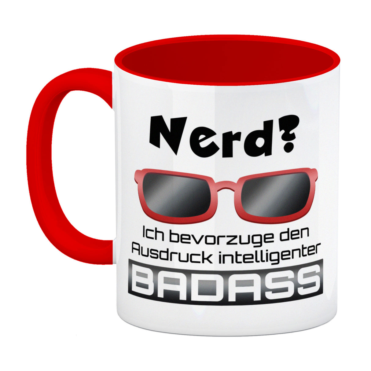 Nerd? - ich bevorzuge den Ausdruck intelligenter Badass Kaffeebecher