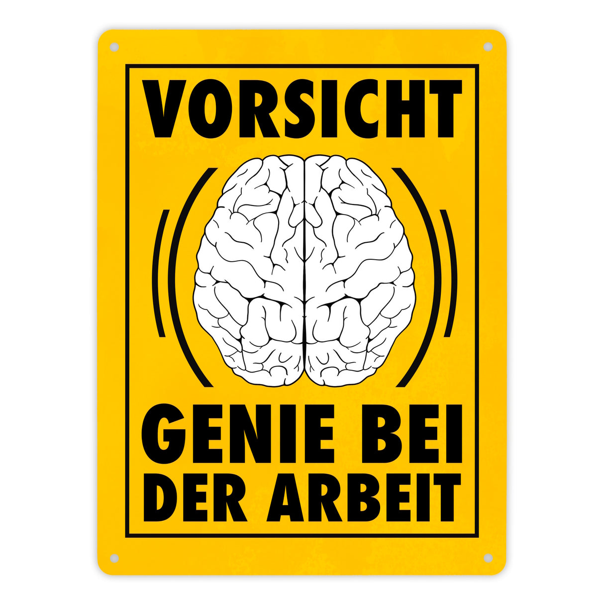 Vorsicht Genie bei der Arbeit witziges Metallschild mit Gehirn