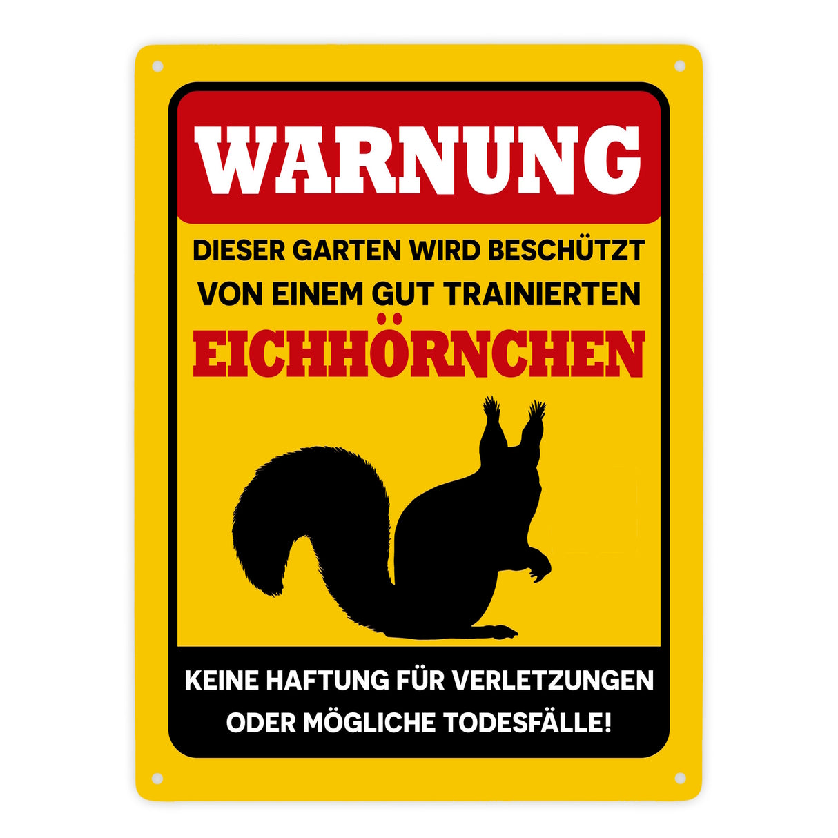 Warnung dieser Garten wird beschützt von einem Eichhörnchen Metallschild