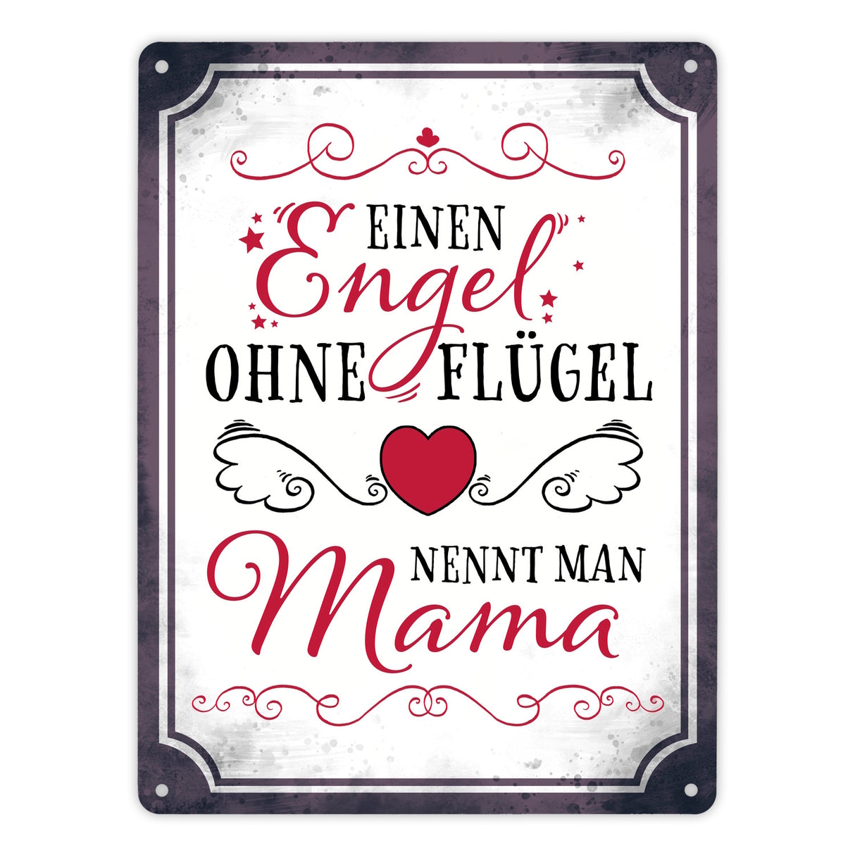 Einen Engel ohne Flügel nennt man Mama Metallschild