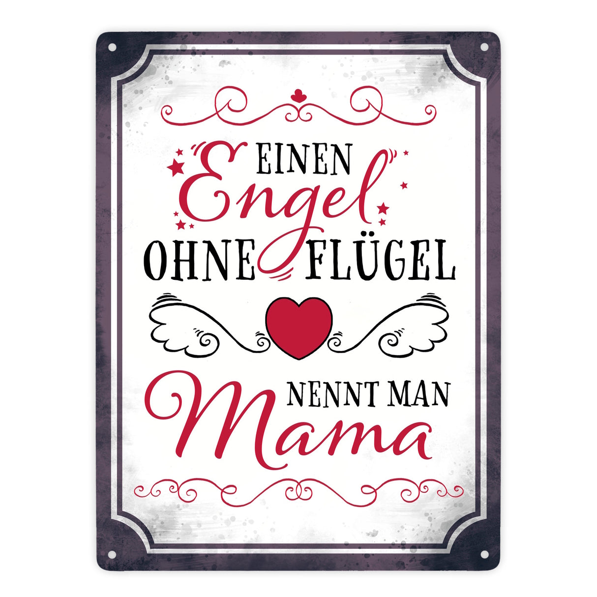 Einen Engel ohne Flügel nennt man Mama Metallschild