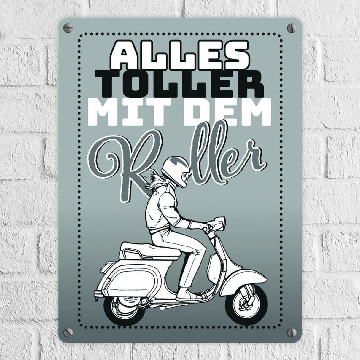 Alles toller mit dem Roller Metallschild in orange mit Rollerfahrerin