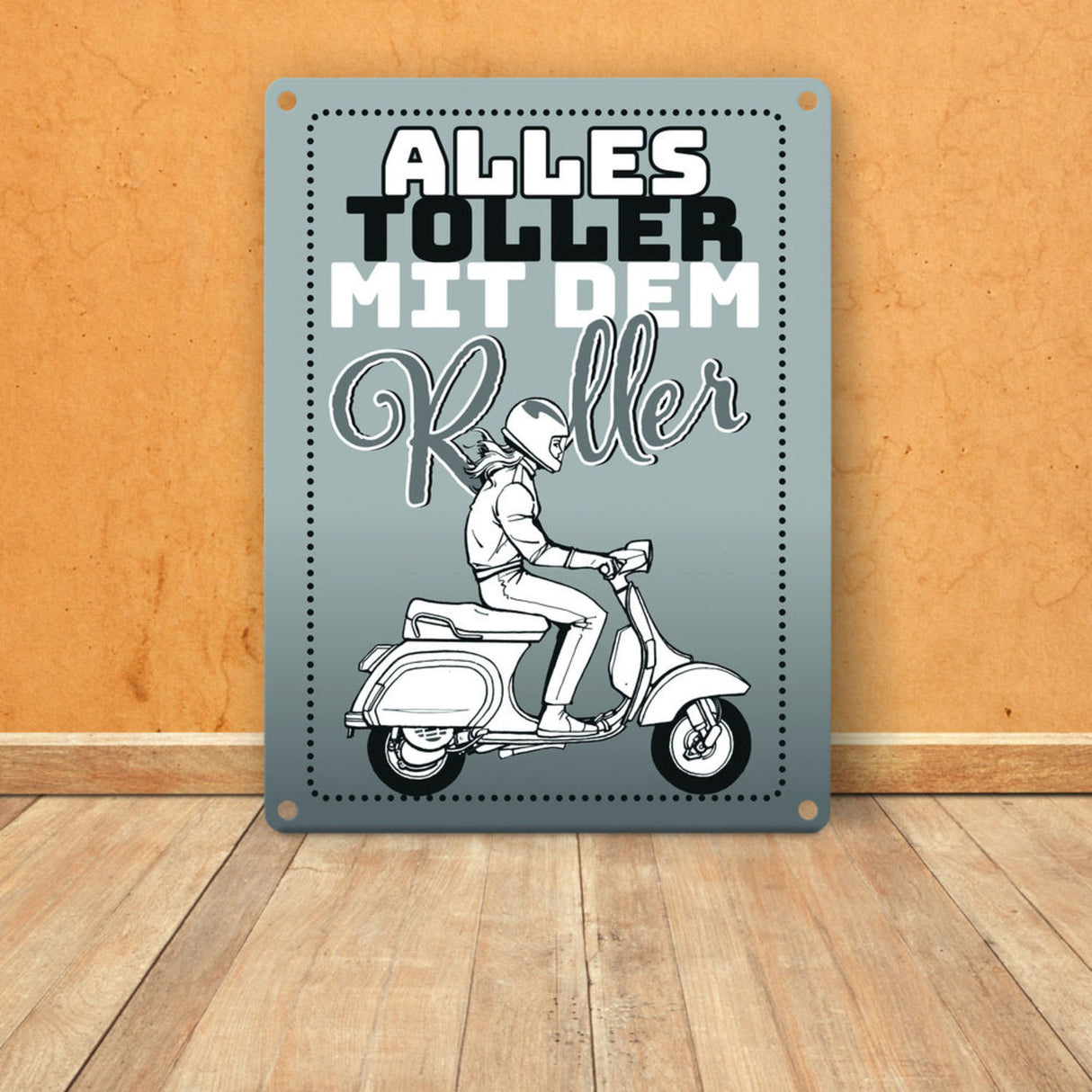 Alles toller mit dem Roller Metallschild in orange mit Rollerfahrerin