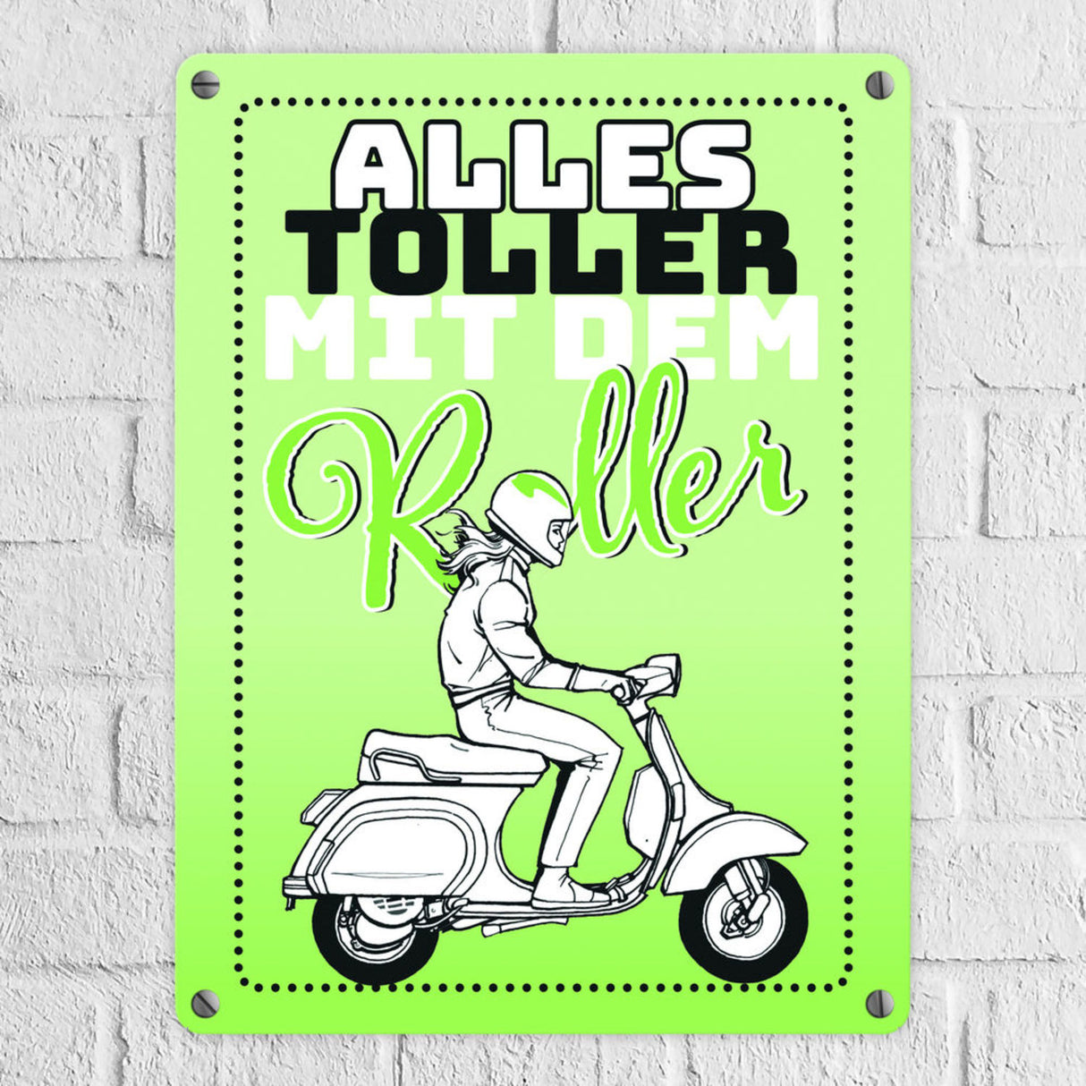 Alles toller mit dem Roller Metallschild in orange mit Rollerfahrerin
