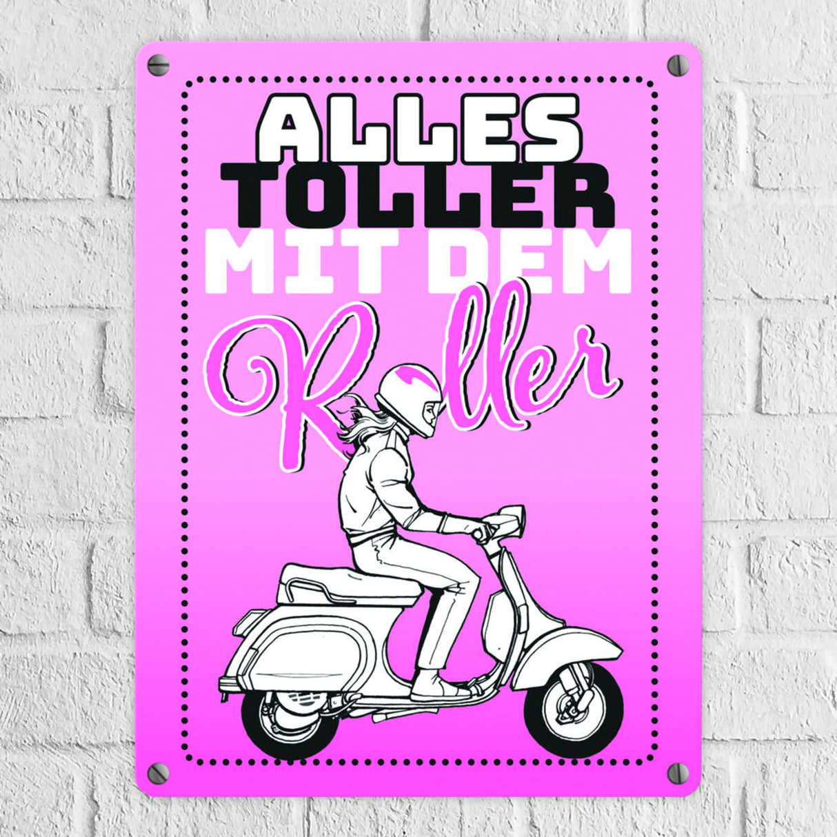 Alles toller mit dem Roller Metallschild in orange mit Rollerfahrerin