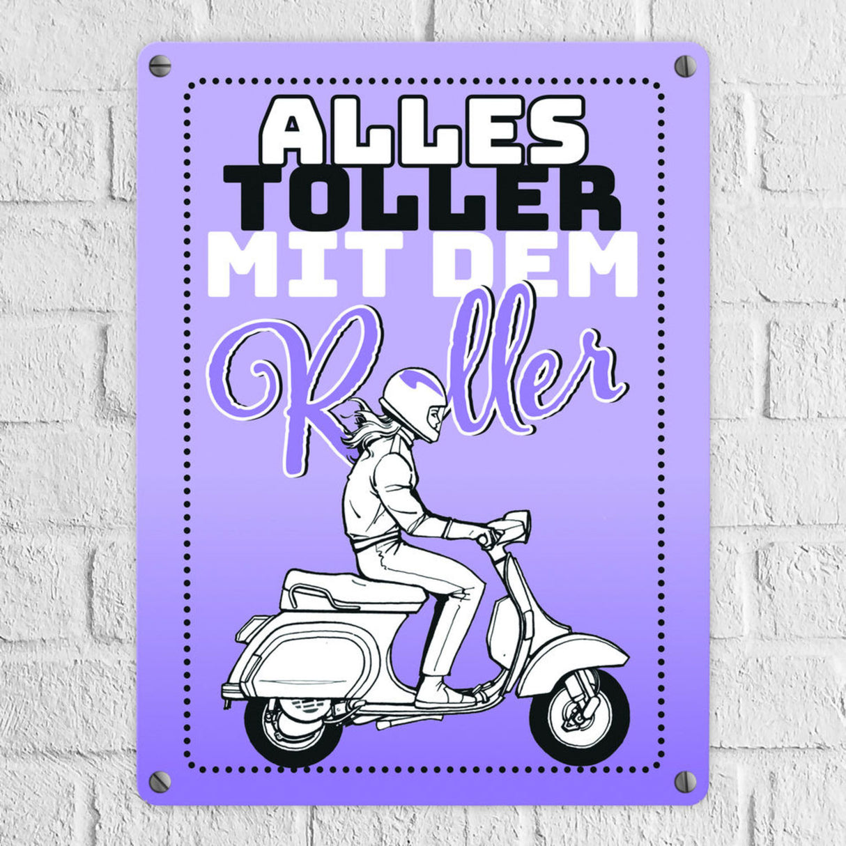 Alles toller mit dem Roller Metallschild in orange mit Rollerfahrerin