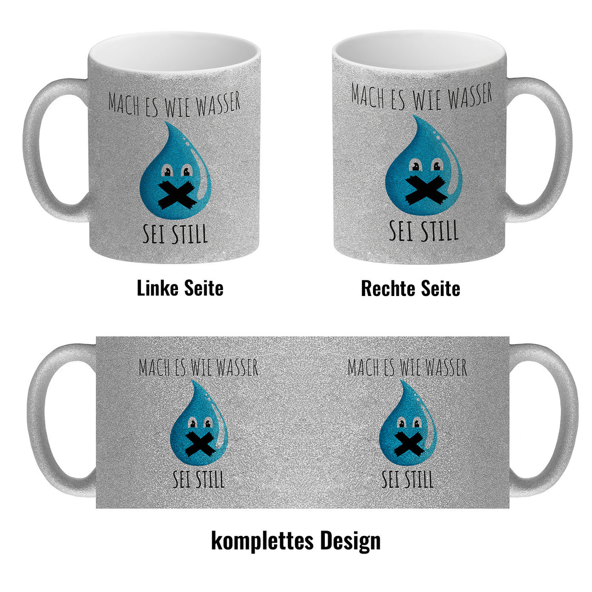 Mach es wie Wasser sei still witziger Kaffeebecher