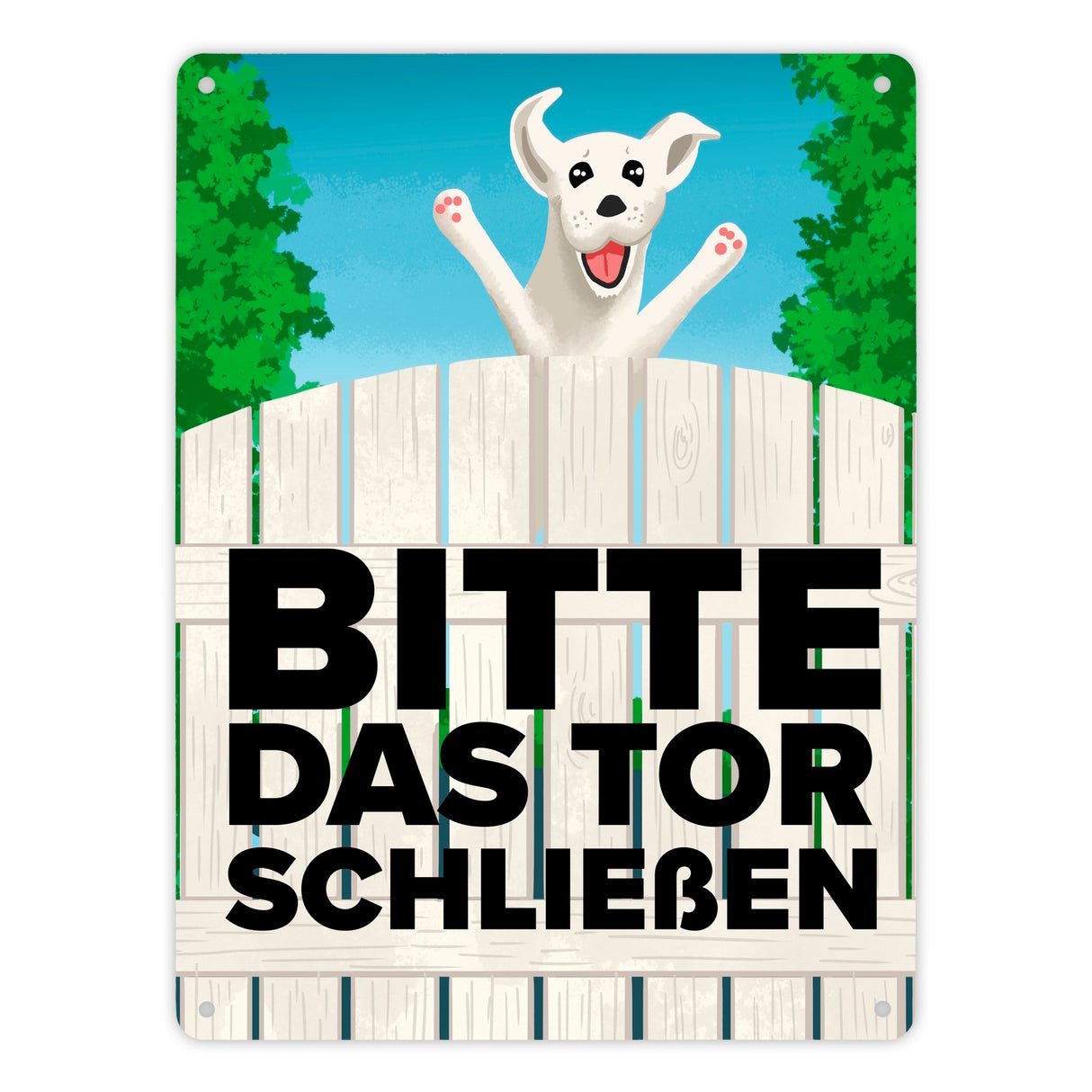 Bitte das Tor schließen Metallschild mit lustigem weißem Hund