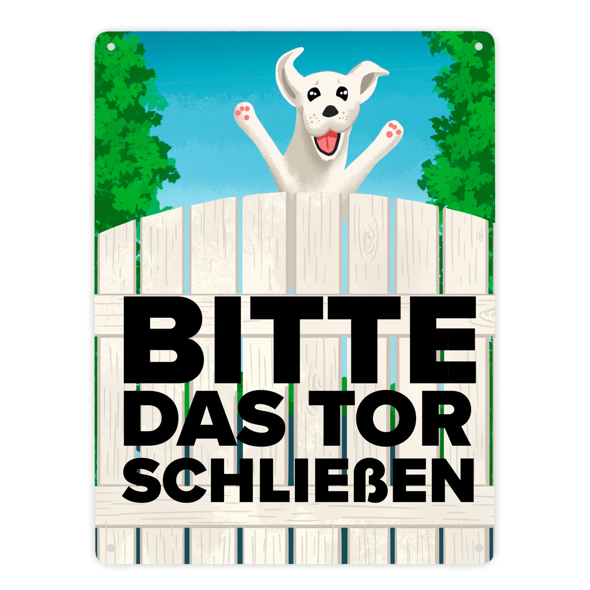 Bitte das Tor schließen Metallschild mit lustigem weißem Hund