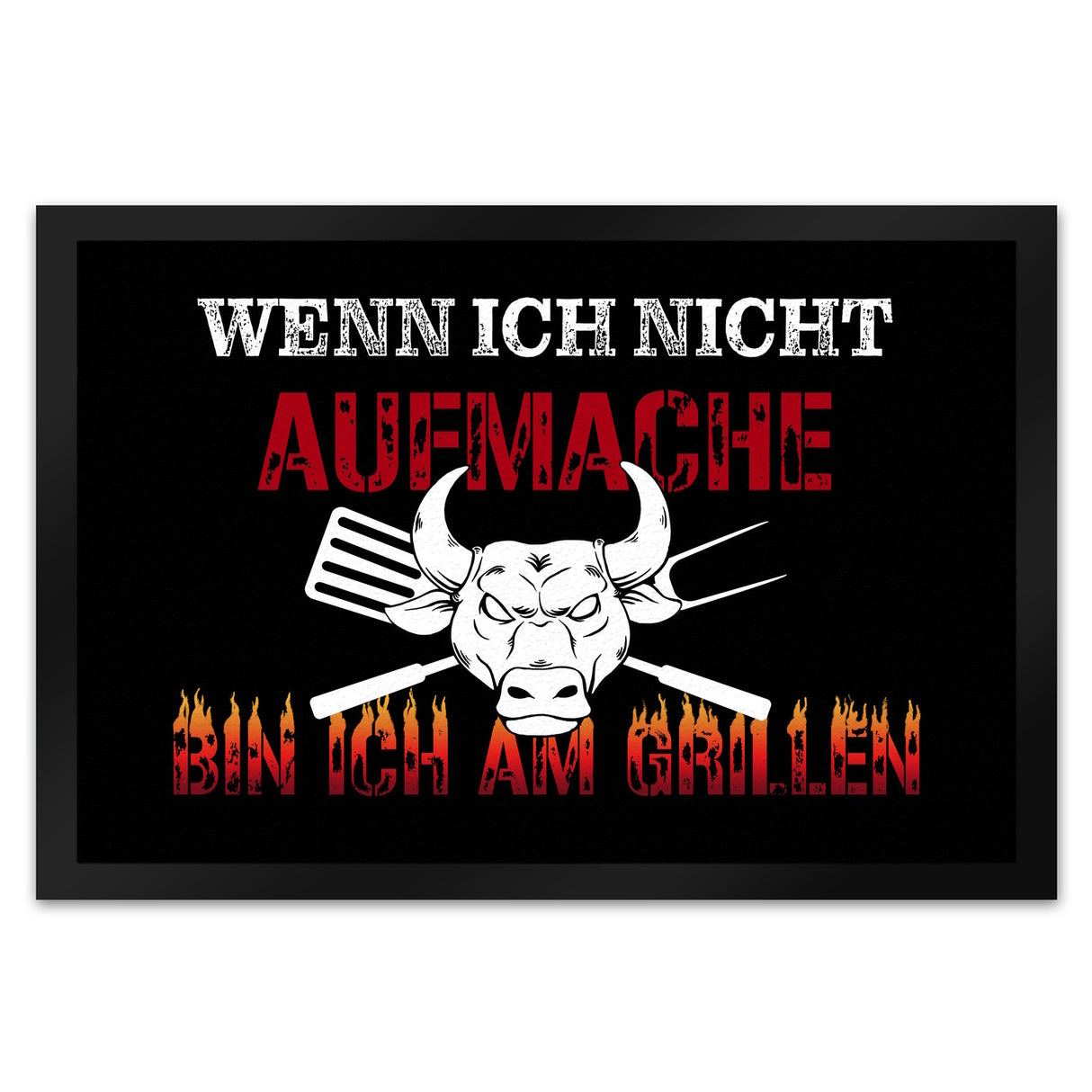 Wenn ich nicht aufmache bin ich am Grillen Fußmatte