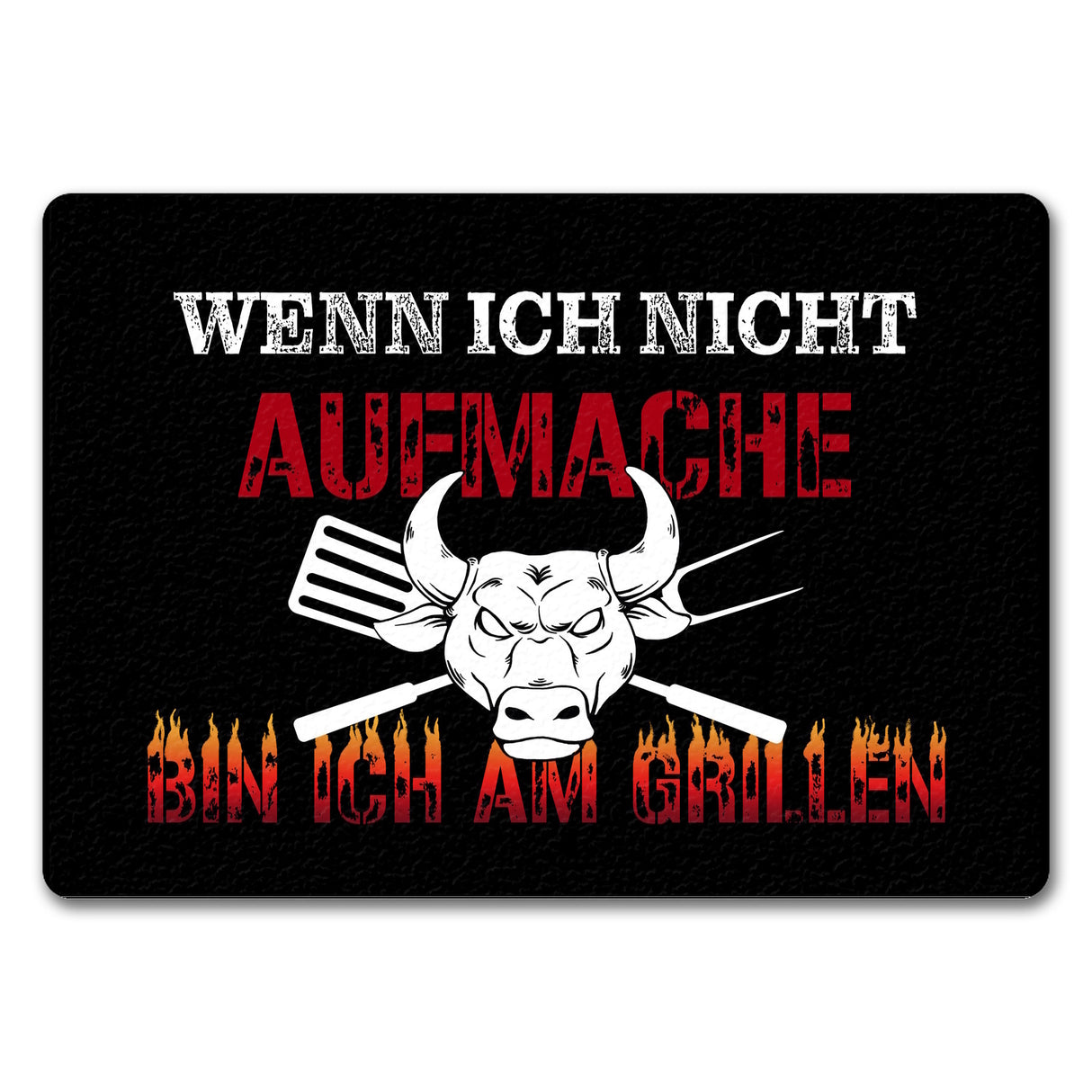 Wenn ich nicht aufmache bin ich am Grillen Fußmatte