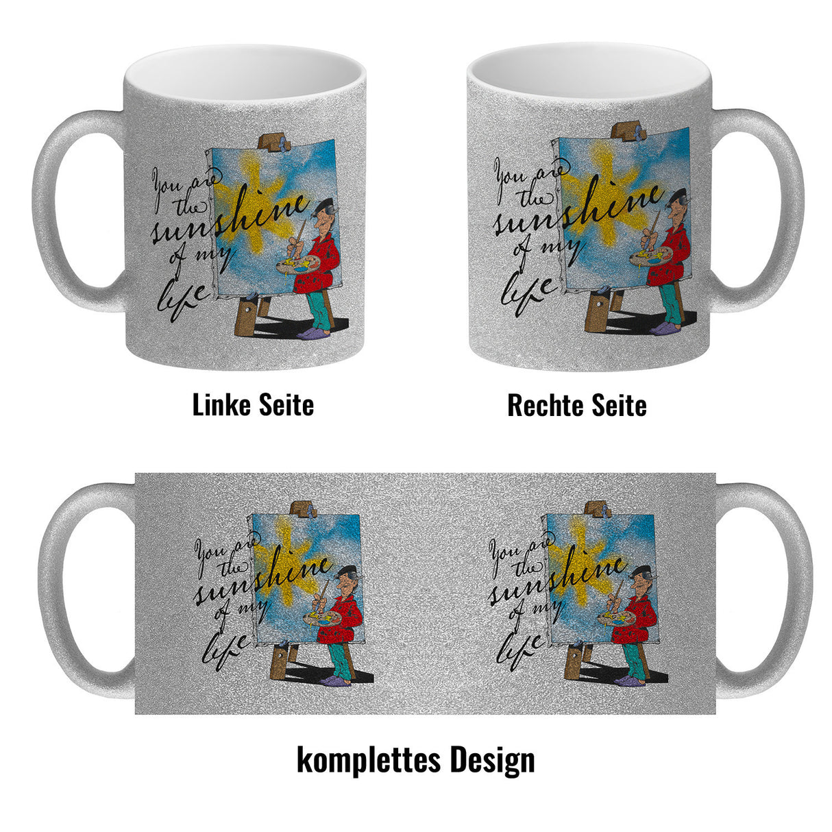 You are the sunshine of my life Kaffeebecher mit Staffelei Motiv