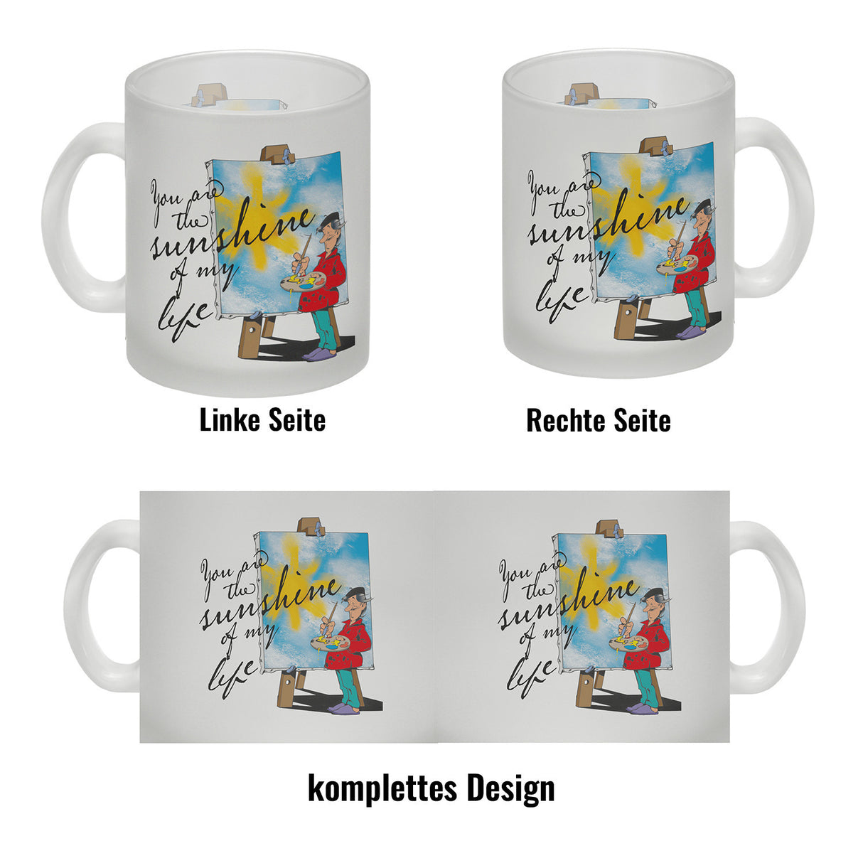 You are the sunshine of my life Kaffeebecher mit Staffelei Motiv