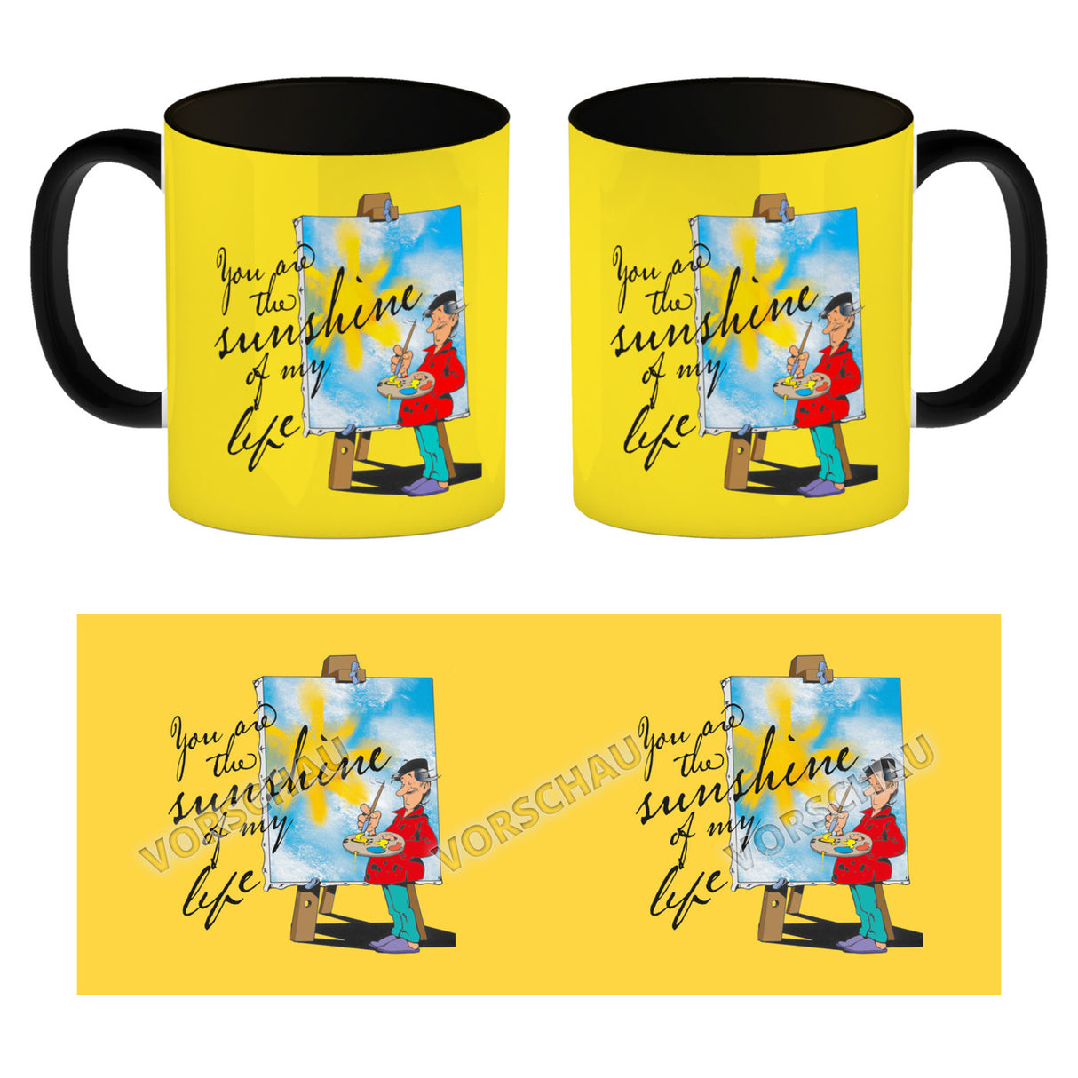 You are the sunshine of my life Kaffeebecher mit Staffelei Motiv