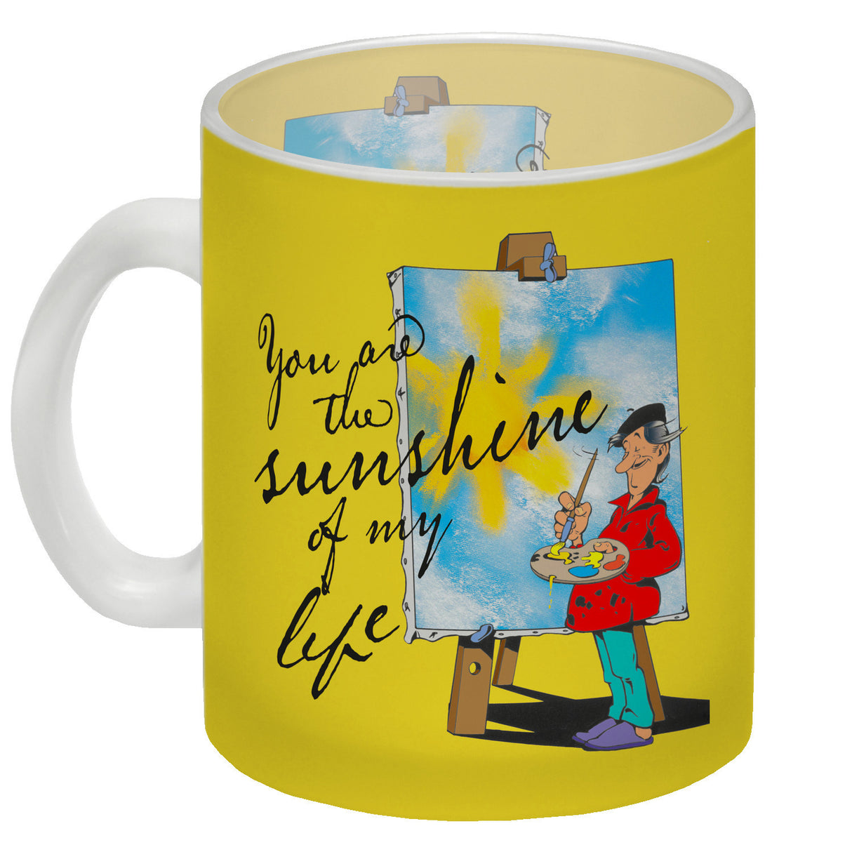You are the sunshine of my life Kaffeebecher mit Staffelei Motiv