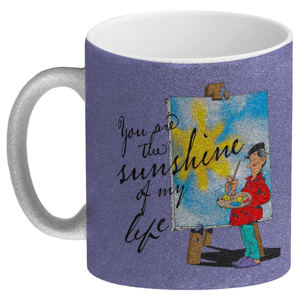 You are the sunshine of my life Kaffeebecher mit Staffelei Motiv