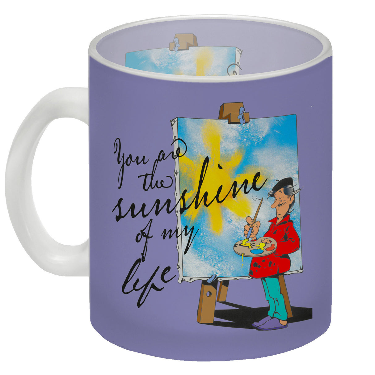 You are the sunshine of my life Kaffeebecher mit Staffelei Motiv