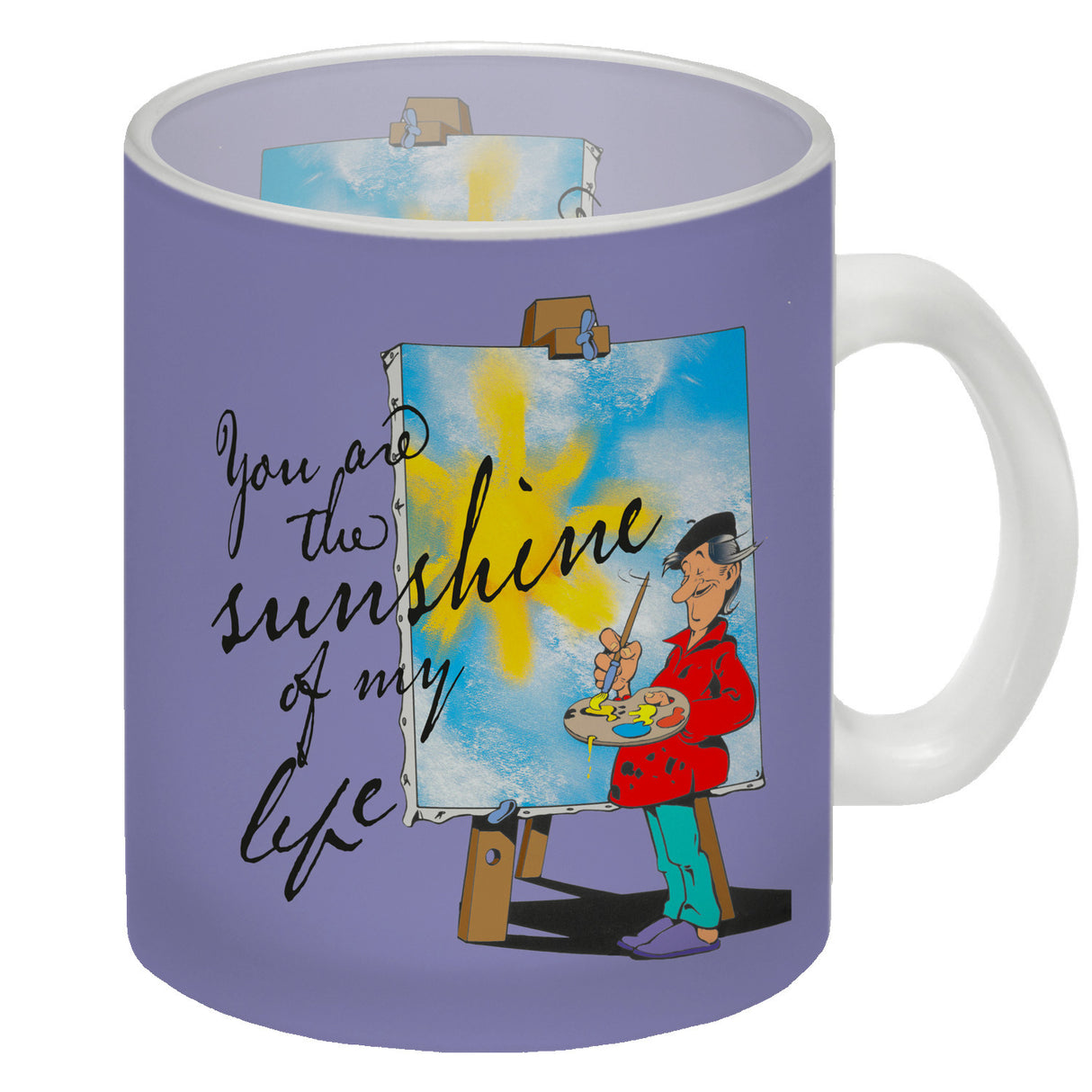 You are the sunshine of my life Kaffeebecher mit Staffelei Motiv