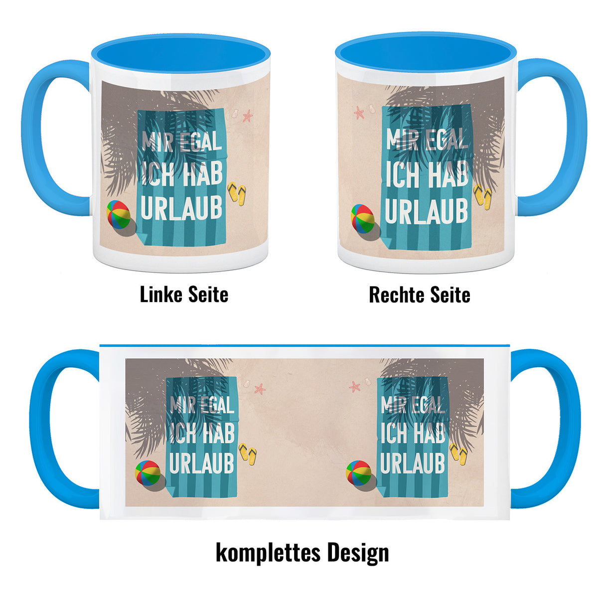 Mir egal ich hab Urlaub Kaffeebecher mit Strandmotiv