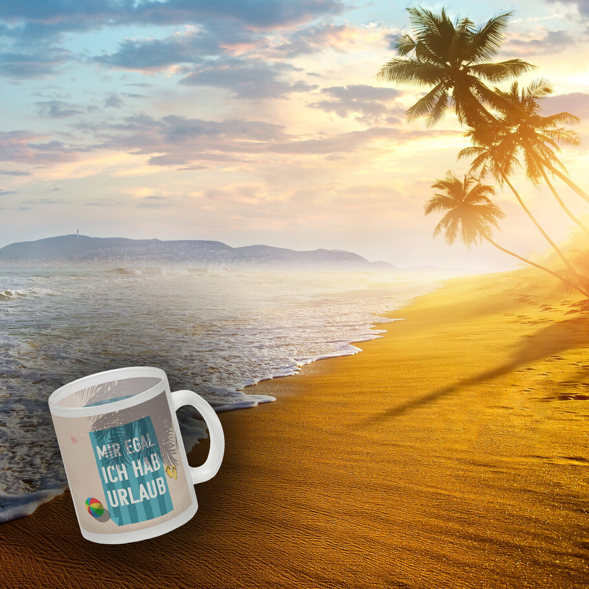 Mir egal ich hab Urlaub Kaffeebecher mit Strandmotiv