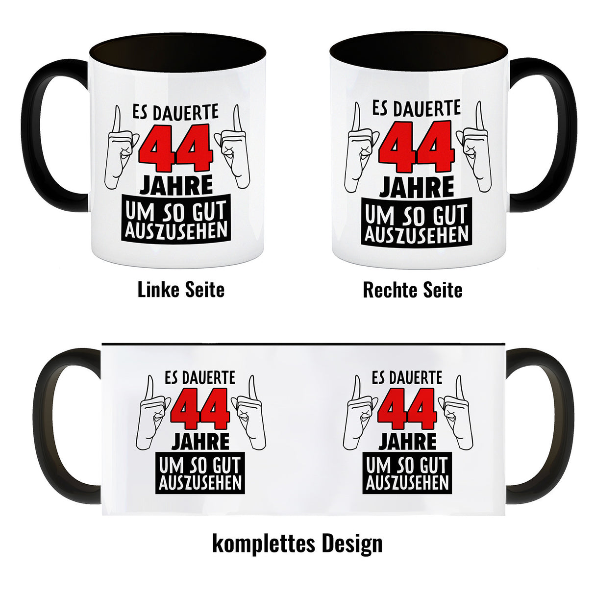Witziger Kaffeebecher für den 44. Geburtstag mit Motiv: Gutes Aussehen