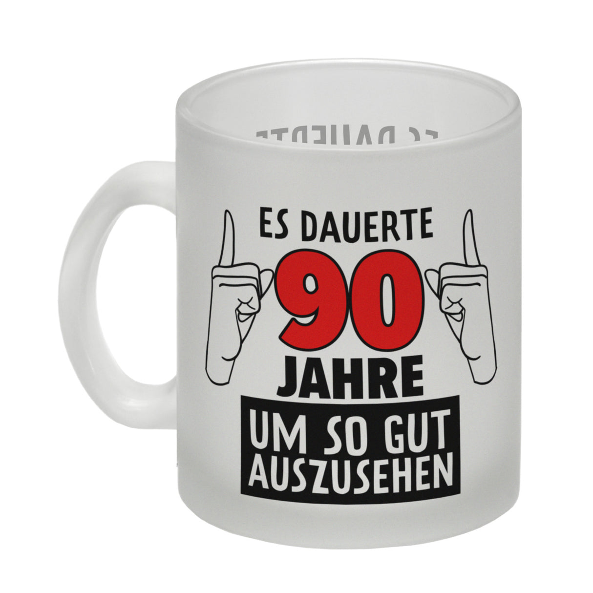 Witziger Kaffeebecher für den 90. Geburtstag mit Motiv: Gutes Aussehen
