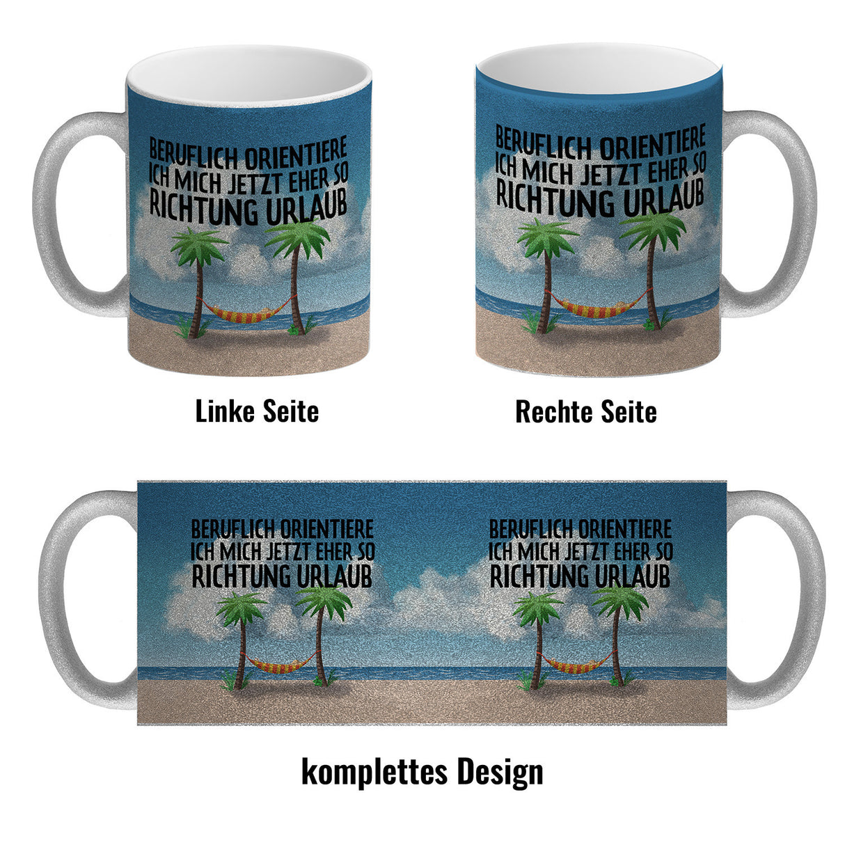 Beruflich orientiere ich mich jetzt eher so Richtung Urlaub Kaffeebecher