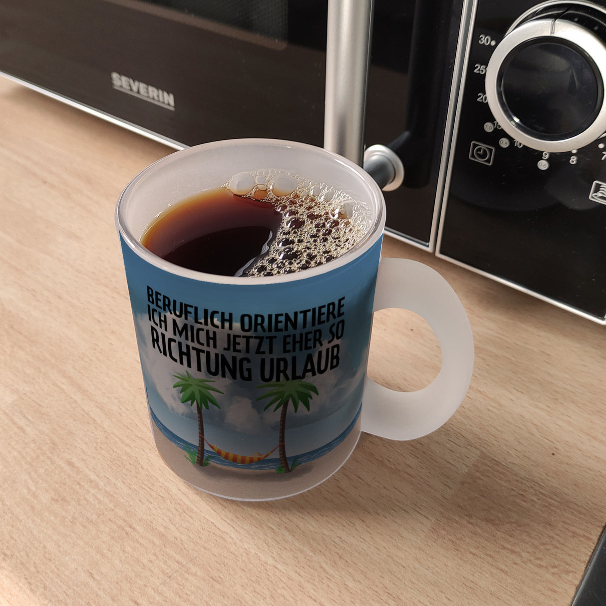 Beruflich orientiere ich mich jetzt eher so Richtung Urlaub Kaffeebecher