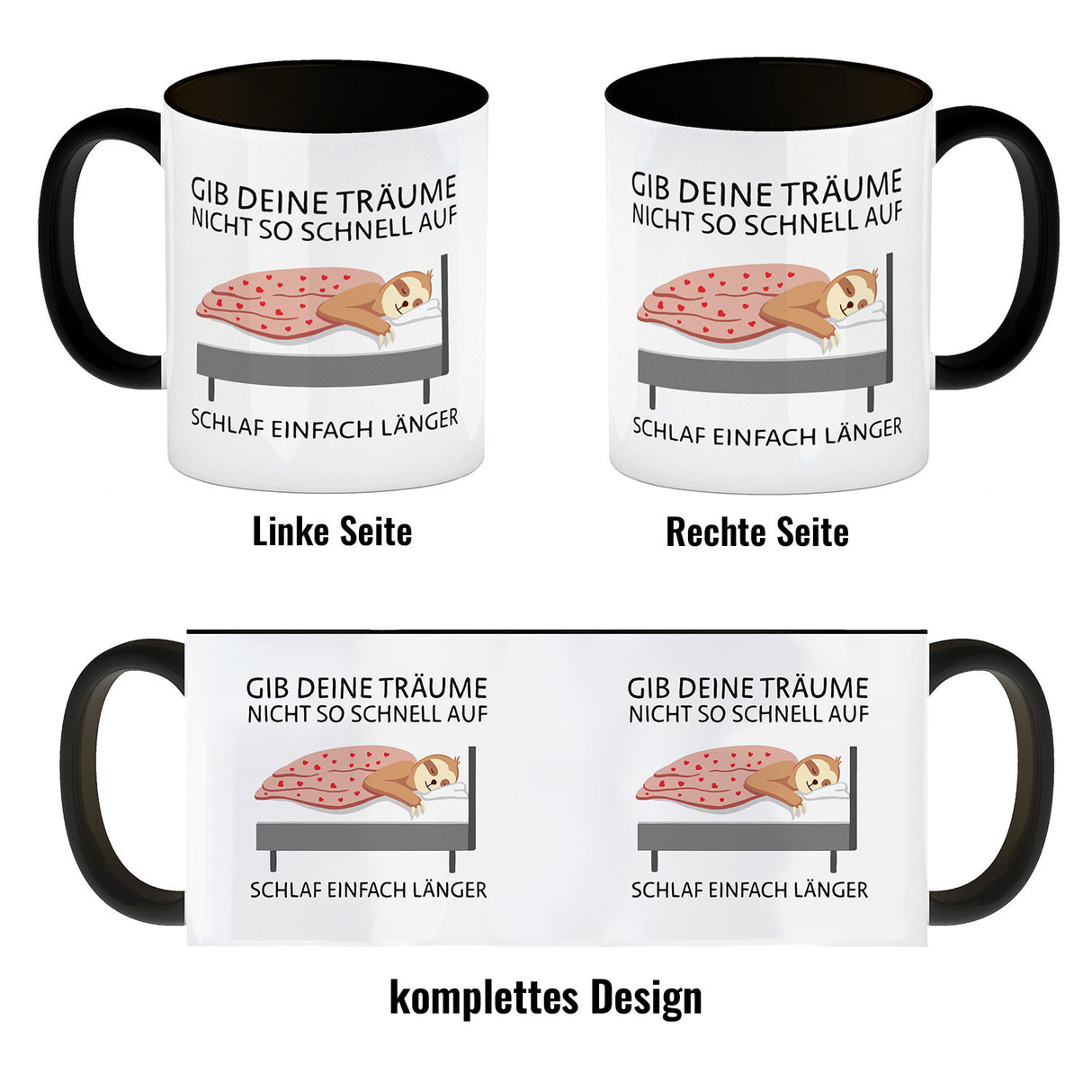 Gib deine Träume nicht so schnell auf… Faultier Kaffeebecher
