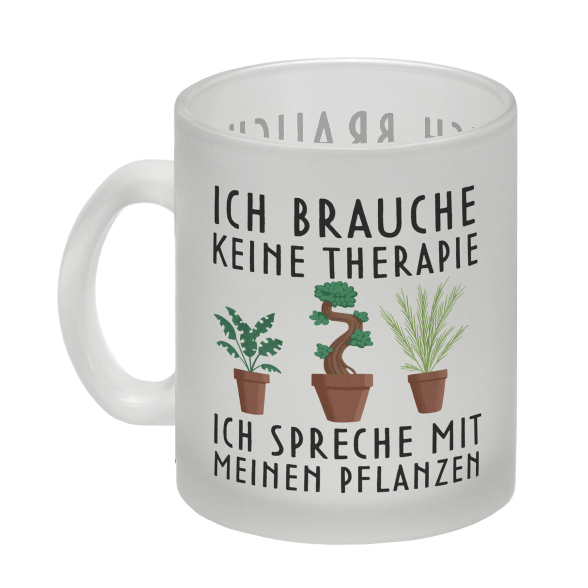 Ich brauche keine Therapie ich spreche mit meinen Pflanzen Kaffeebecher