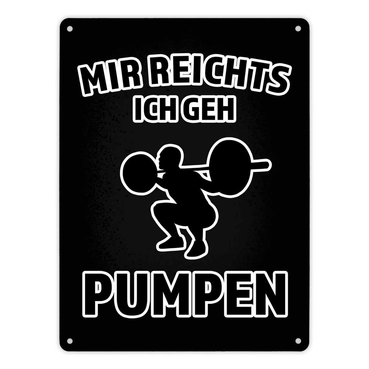 Mir reicht's ich geh pumpen Fitness Metallschild