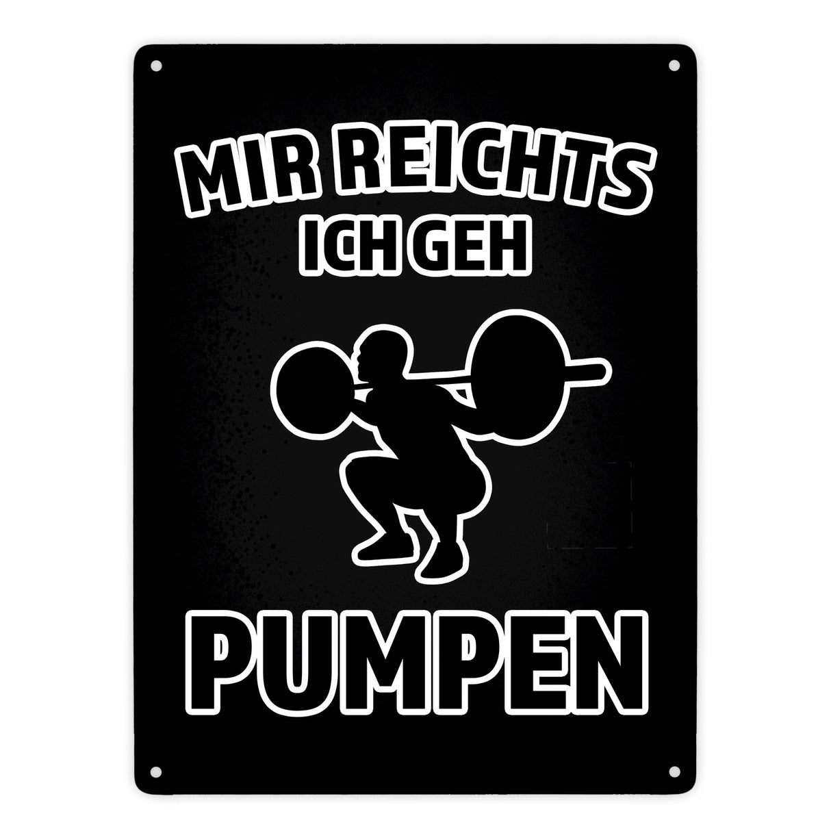 Mir reicht's ich geh pumpen Fitness Metallschild