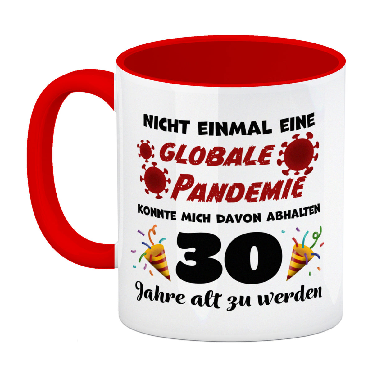30. Geburtstag Kaffeebecher mit lustigem Spruch: Pandemie