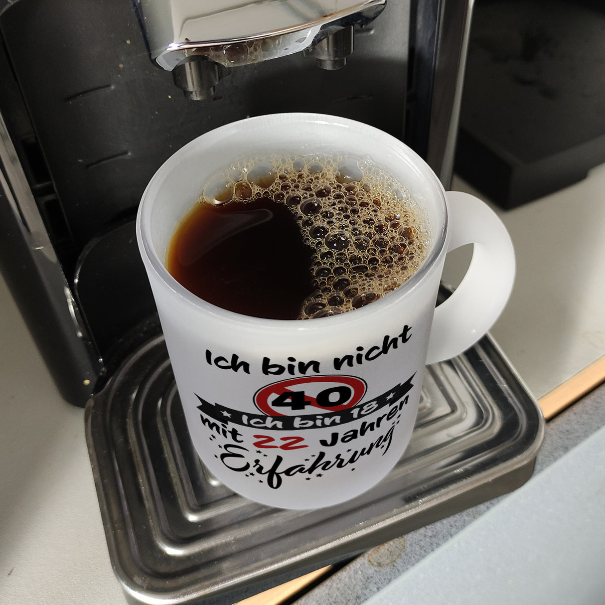 40. Geburtstag Kaffeebecher mit lustigem Spruch: 18 mit Erfahrung