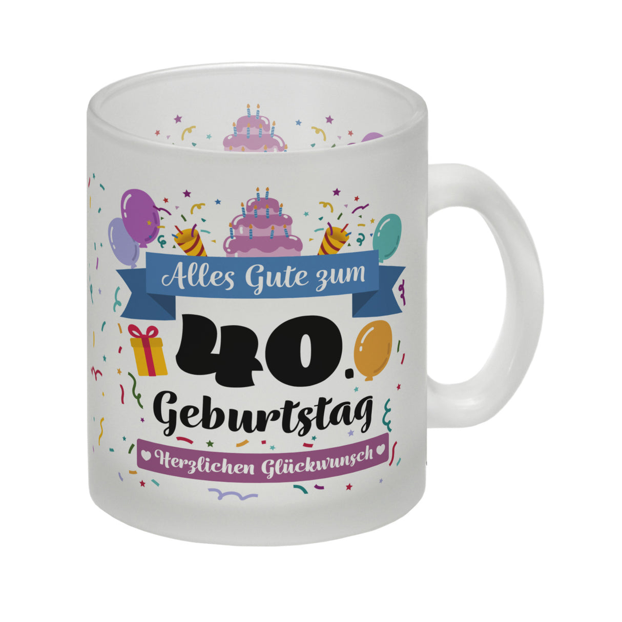 40. Geburtstag Kaffeebecher mit lustigem Spruch: Alles Gute