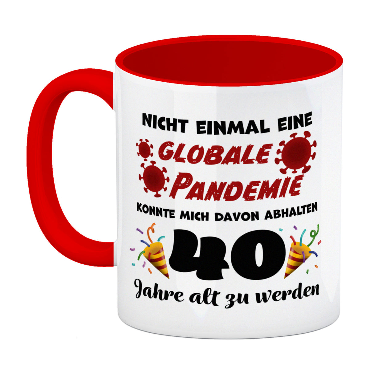 40. Geburtstag Kaffeebecher mit lustigem Spruch: Pandemie