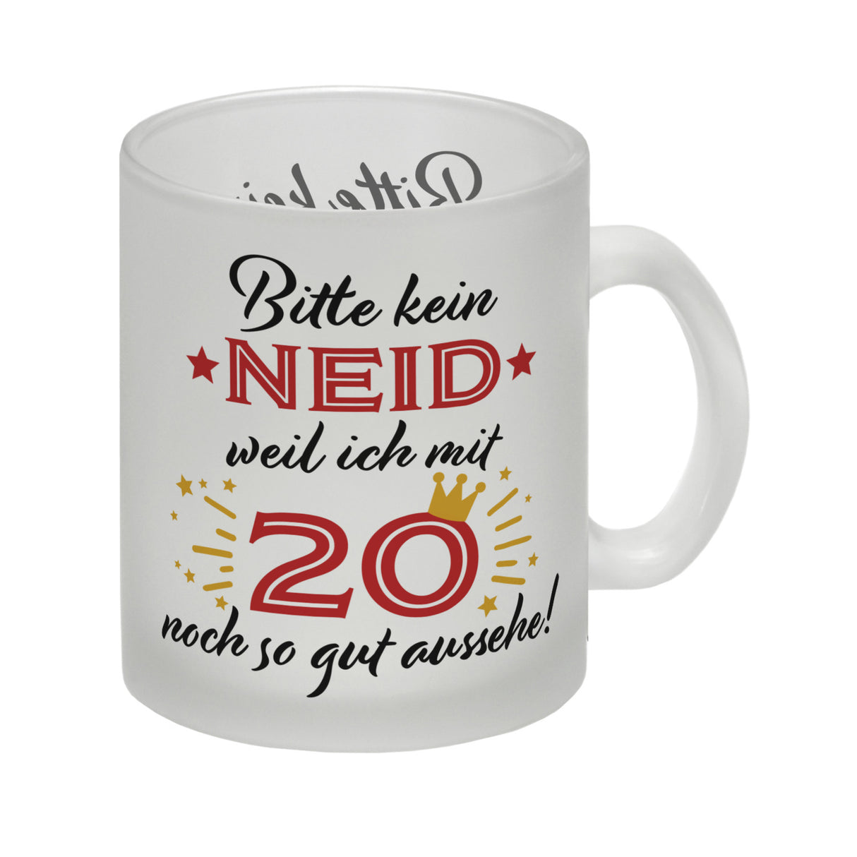 20. Geburtstag Kaffeebecher mit lustigem Spruch: Neid