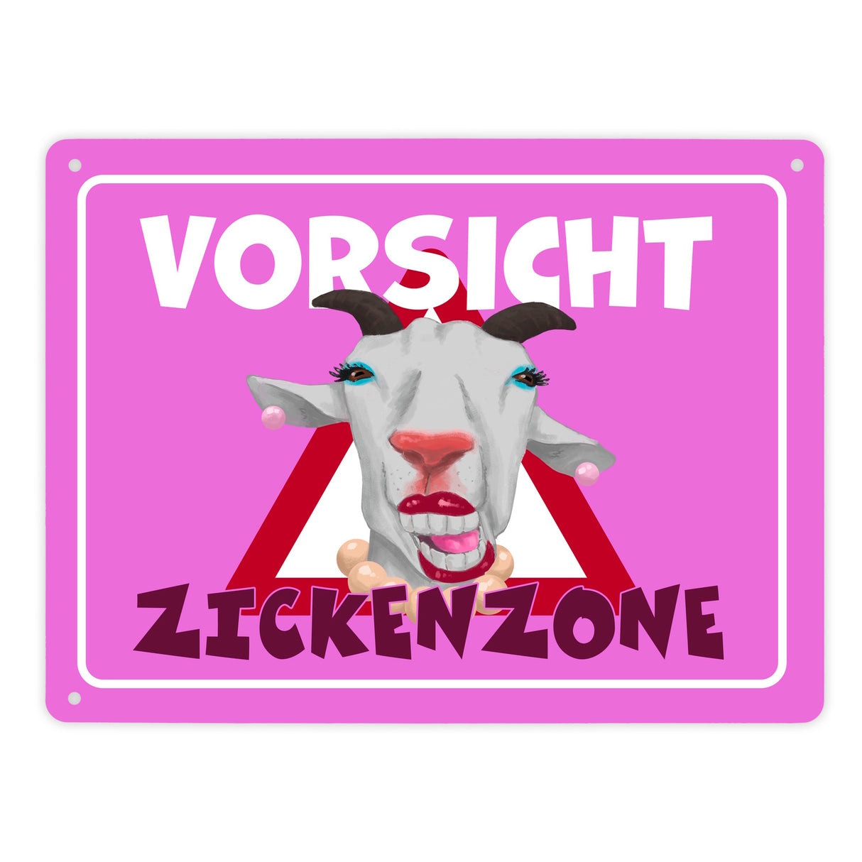 Vorsicht Zickenzone Metallschild mit geschminkter Ziege