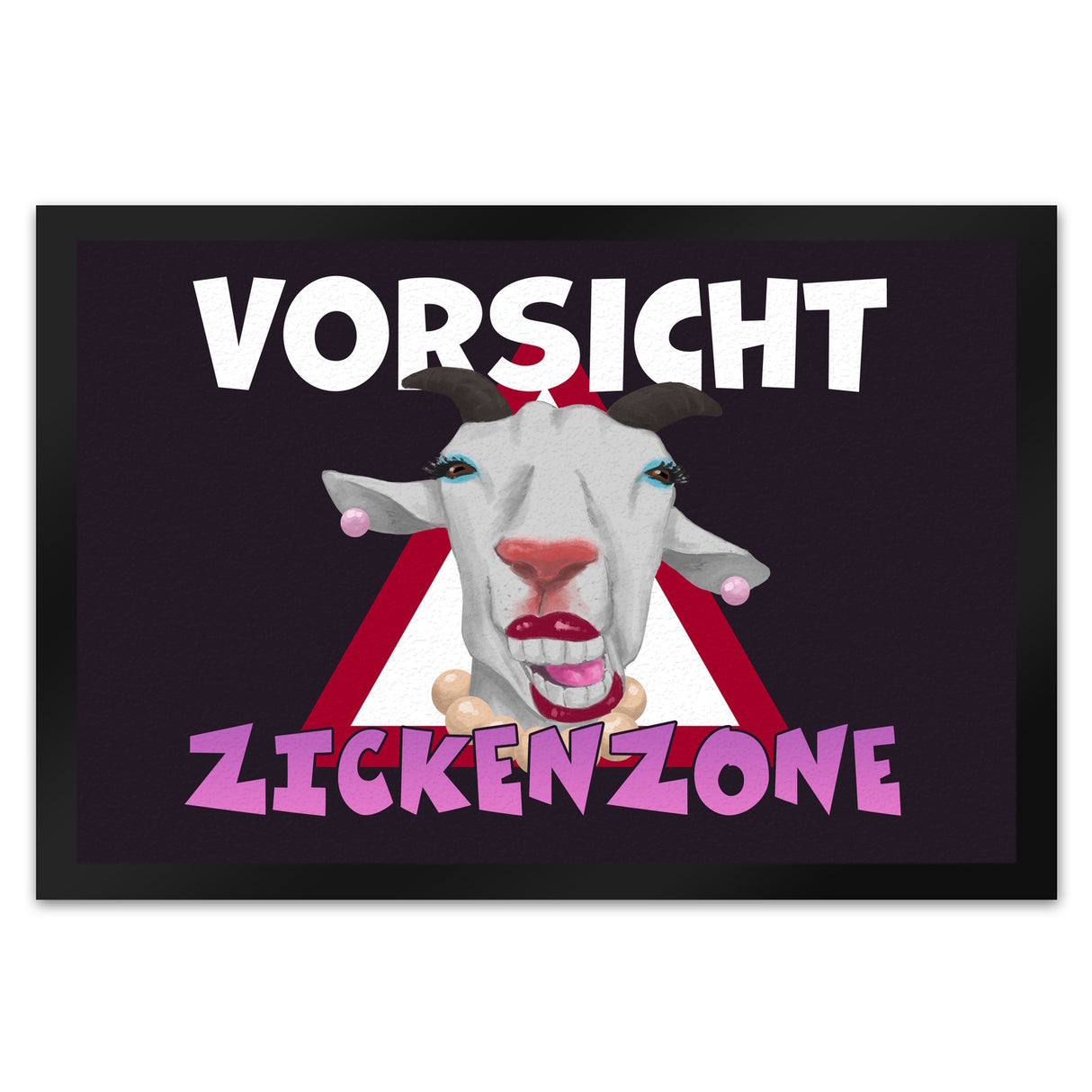 Vorsicht Zickenzone Fußmatte mit geschminkter Ziege