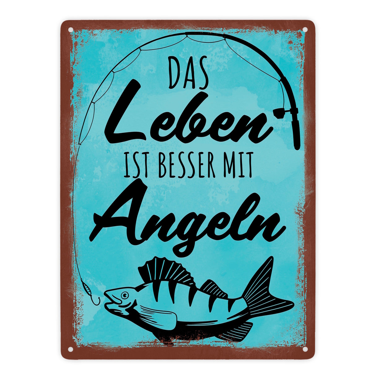 Das Leben ist besser mit Angeln Metallschild mit Fisch Motiv