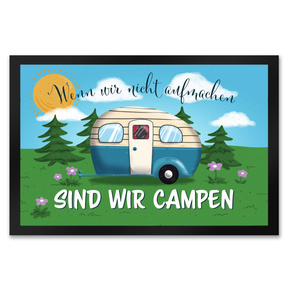 Wenn wir nicht aufmachen sind wir campen Nachthimmel Fußmatte