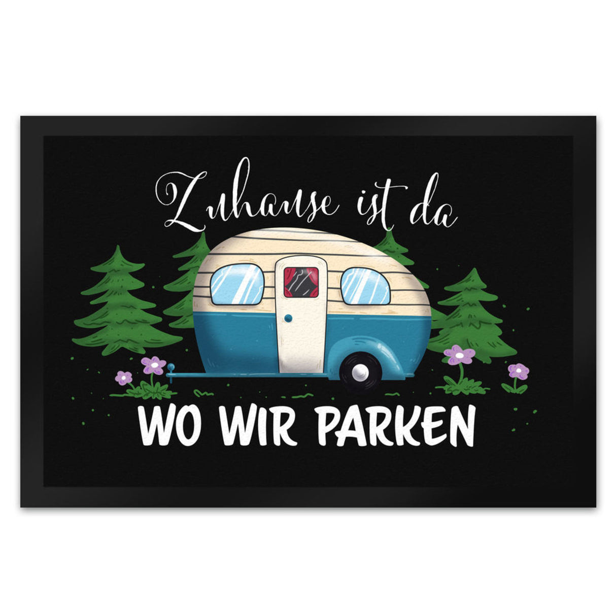 Zuhause ist da, wo wir parken Nachthimmel Fußmatte mit Camper-Motiv