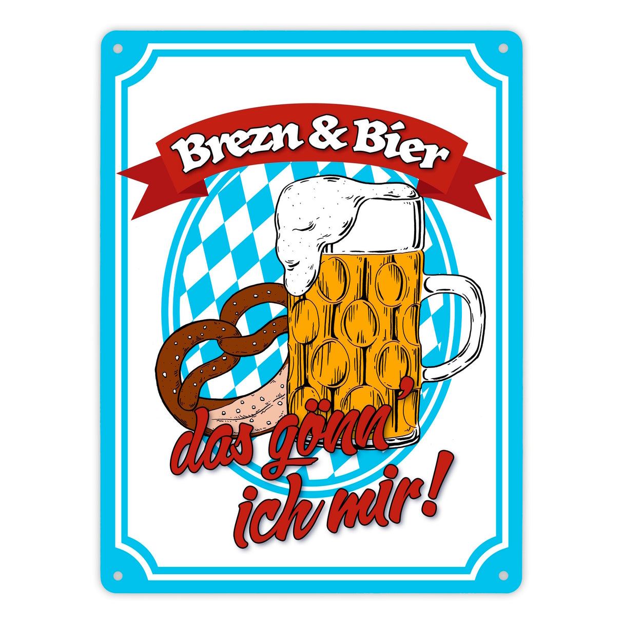 Brezn & Bier, das gönn' ich mir Metallschild