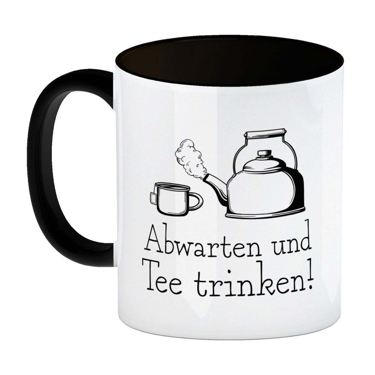 Abwarten und Tee trinken Kaffeebecher