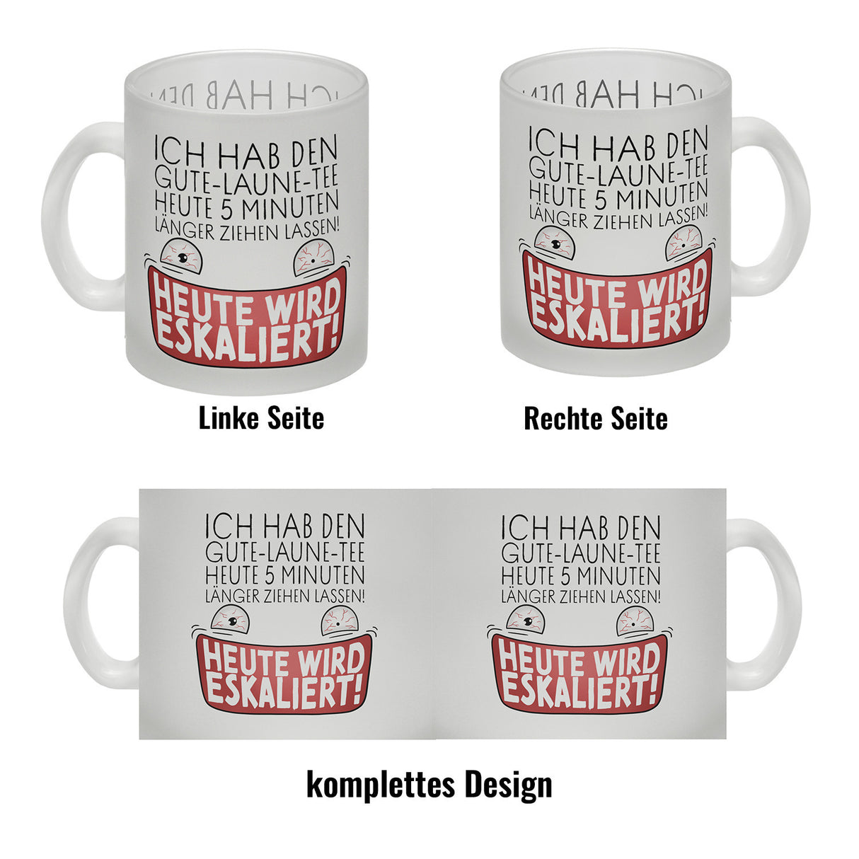 Heute wird eskaliert! Kaffeebecher mit Spruch für Teetrinker
