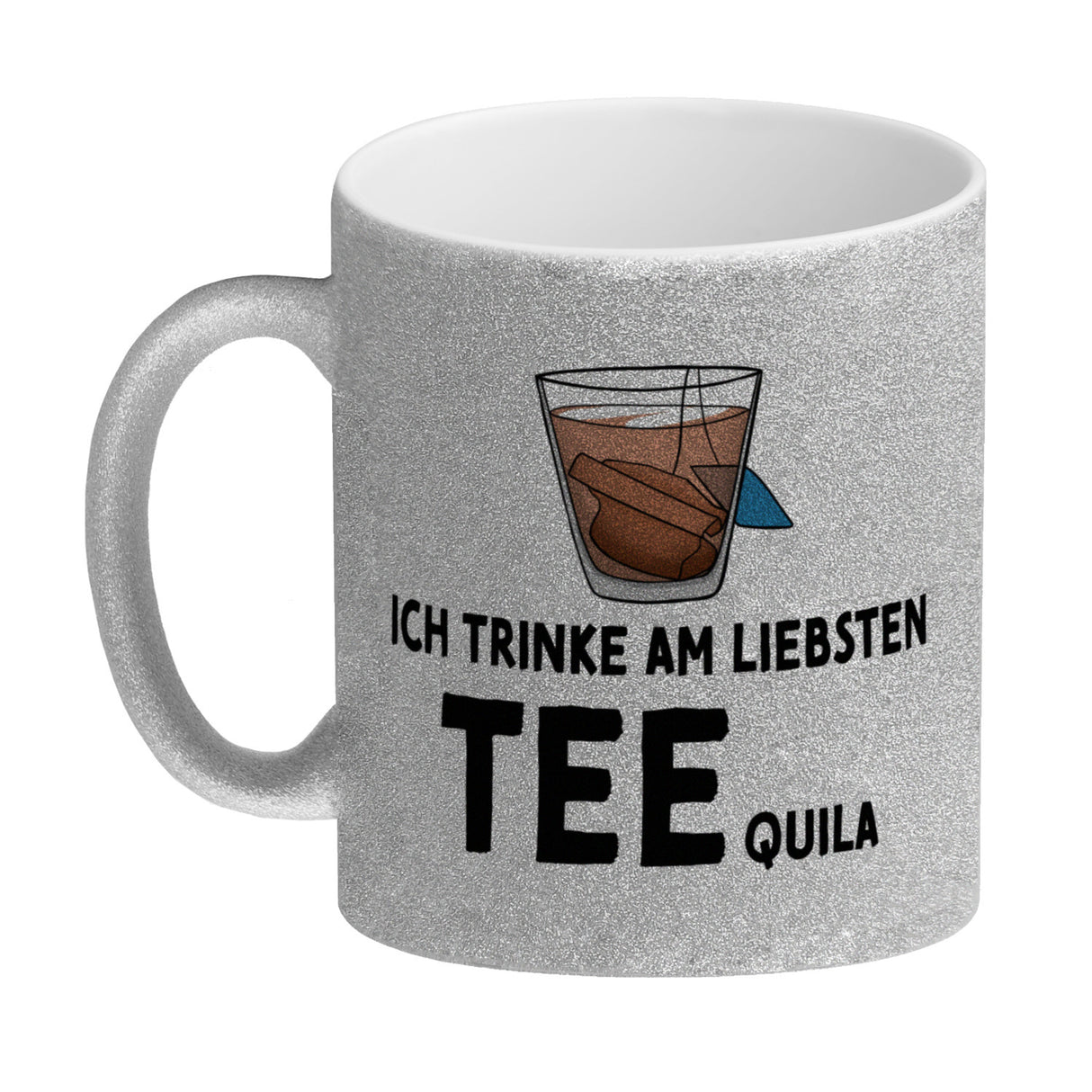 Ich trinke am liebsten Teequila Kaffeebecher