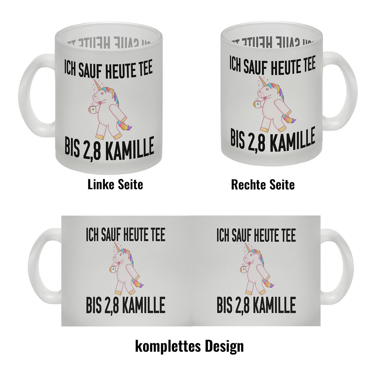 Ich sauf heute Tee bis 2,8 Kamille Kaffeebecher mit Einhorn