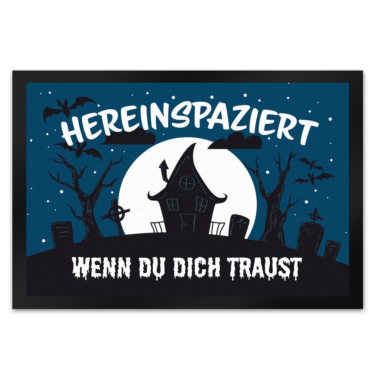 Hereinspaziert - wenn du dich traust Fußmatte für Halloween